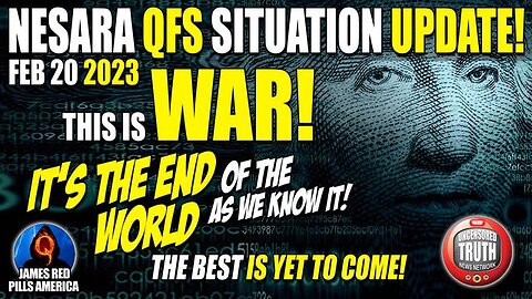 NESARA QFS SITUATION UPDATE & GCR REPORT FEB 20: IT'S THE END OF THE WORLD AS WE KNOW IT! HUGE NEWS!