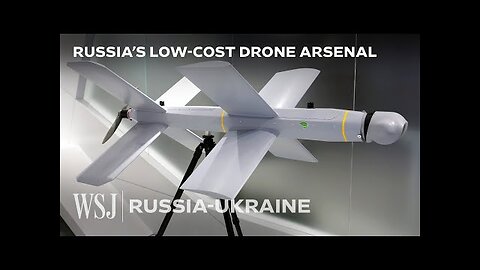 Russia’s Low-Cost Explosive Drones: Lancet, Shahed and More Explained | WSJ