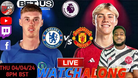 CHELSEA vs MANCHESTER UNITED LIVE WATCHALONG - PREMIER LEAGUE | Ivorian Spice