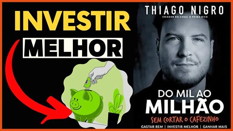 APRENDA INVESTIR MELHOR O SEU DINHERO (DO MIL AO MILHÃO) PRINCÍPIOS #26