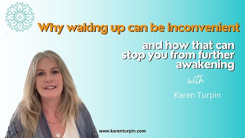 Why Waking Up Can Be Inconvenient and How That Can Stop You From Further Awakening