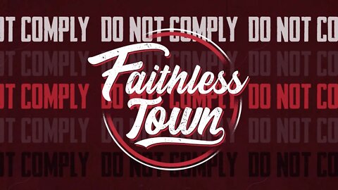 "Do Not Comply" by Faithless Town