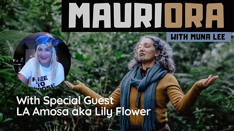 Mauriora | Healthy Living with Muna Lee and LA Amrosa - 31 March 2022