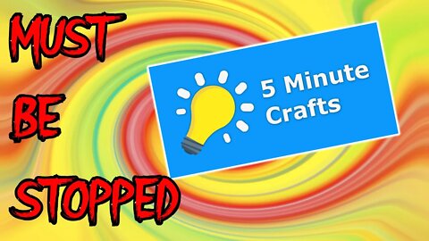 5-Minute Crafts RANT