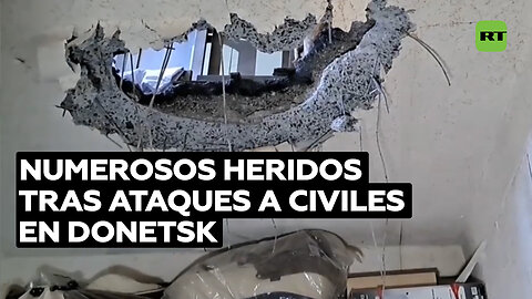 Numerosos heridos tras ataques a civiles en Donetsk