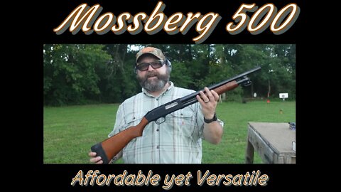 Mossberg 500: The Standard of Affordability and Versatility