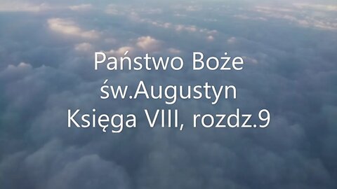 Państwo Boże -św.Augustyn Księga VIII, rozdz.9