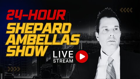 24-Hour Stream | Shepard Ambellas Show