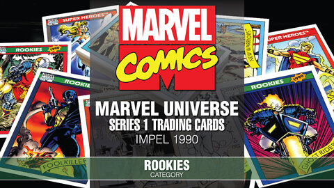 Marvel Universe Trading Cards Series 1, 1990 – Rookies Category