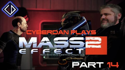 CyberDan Plays Mass Effect 2 (Part 14)