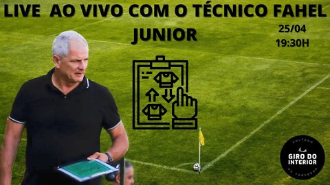 LIVE AO VIVO FAHEL JUNIOR - TÉCNICO FUTEBOL