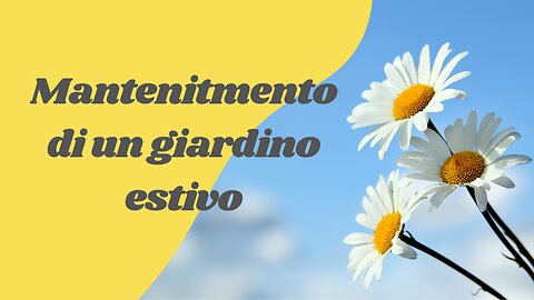 Come mantenere un giardino estivo