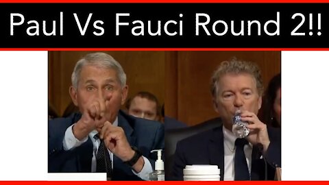 Paul Vs Fauci Round 2 (Volume Warning)