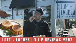 Loft + Ladder | VIP Reviews #257