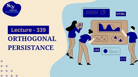 339. Orthogonal Persistance | Skyhighes | Web Development