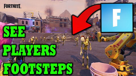 How To See Footsteps In Fortnite