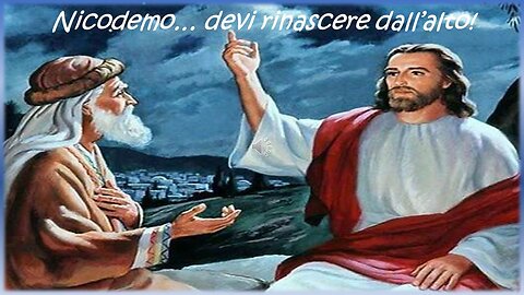 GESU' TI DICE..NON TI MERAVIGLIARE SE T'HO DETTO DEVI NASCERE DALL'ALTO SE VUOI ENTRARE NEL REGNO DI DIO! SENZA LA SANTIFICAZIONE DAL CIELO DA DIO NESSUNO PUò ENTRARE NEL REGNO DI DIO,LE MIE PAROLE SONO SPIRITO E VITA