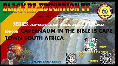 AFRICA IS THE HOLY LAND || CAPERNAUM IN THE BIBLE IS CAPE TOWN SOUTH AFRICA