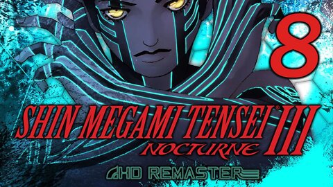 Shin Megami Tensei III Nocturne HD Remaster (Hard Difficulty): Surviving Matador! (#8)