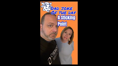 A Sticking Point - What would you do? Dad Joke of the Day