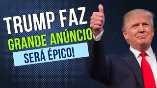 TRUMP FAZ GRANDE ANÚNCIO || Ajudará todos nós!