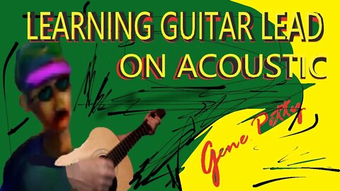 Learning Guitar Lead | Learn Solo Guitar Acoustic