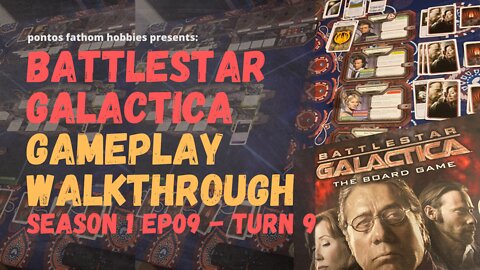 Battlestar Galactica Boardgame S01E09 - Season 1 Episode 9 - Gameplay Turn 9