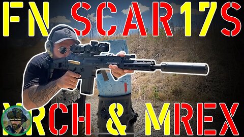 World's Best Battle Rifle? Upgraded SCAR 17 NRCH