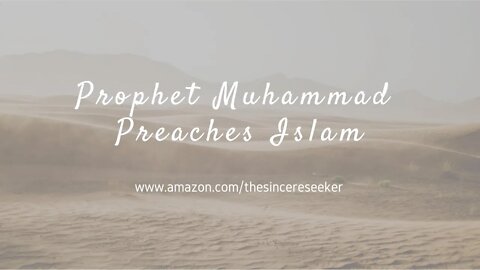 Prophet Muhammad PBUH Preached Islam Privately then Publicly