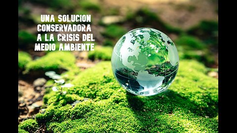 LOS CONSERVADORES Y EL MEDIO AMBIENTE (y como los dominicanos podemos brindar nuestra experiencia)