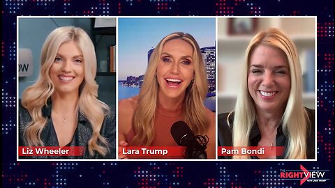 Lara Trump, Liz Wheeler, Pam Bondi