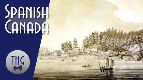 Spanish Canada: The Nootka Crisis