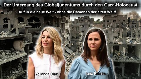 Der Untergang des Globaljudentums durch den "Gaza-Holocaust". Auf in die neue Welt!