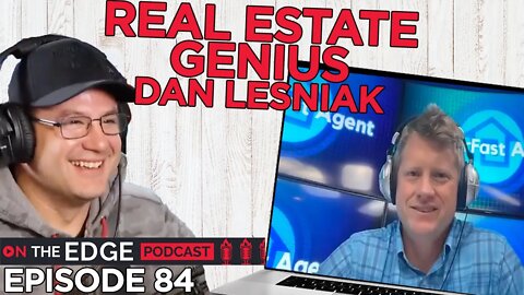 E84: Step Up Your Real Estate Game with Dan Lesniak