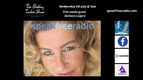 The Shelley Tasker Show 5th July 2023 Guest Barbara Legere