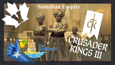 CK3 Somalian Empire #9 The Horn - Crusader Kings 3 Let's Play