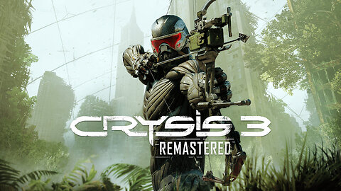 Crysis 3 Remastered