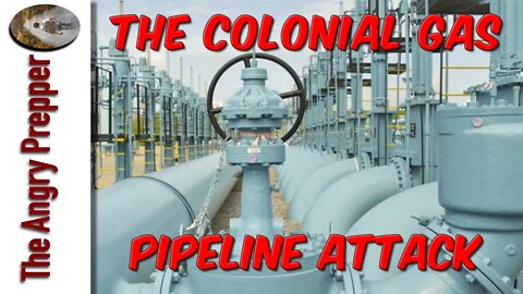 The Colonial Gas Pipeline Attack