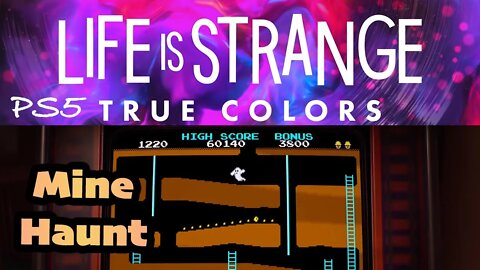 True Colors (08) Mine Haunt Mini-game [Life is Strange Lets Play PS5]