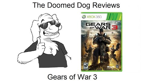 The Doomed Dog: Gears of War 3 Review