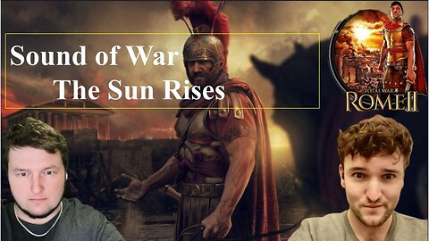 The Sun Rises - Rome Total War II