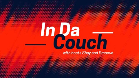 "In Da Couch" with Shay and Smoove