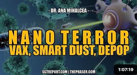 N A N O T E R R O R : VAX, SMART DUST & DEPOP -- DR. ANA MIHALCEA