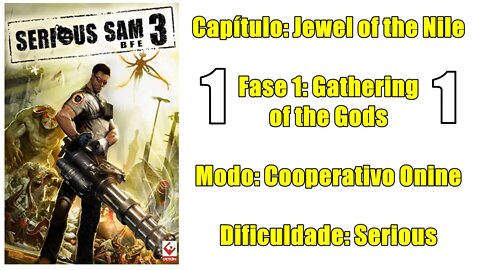 Serious Sam 3 BFE - Cooperativo Online - Jewel of the Nile - Fase 1