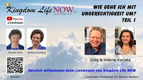 Wie gehe ich mit Ungerechtigkeit um? - Teil 1 (Greg & Valerie Kurjata / Feb. 2022)