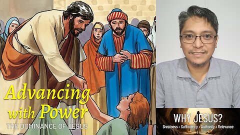 Why Jesus? (P2) - Advancing with Power