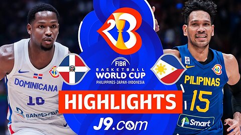 Dominican Republic 🇩🇴 vs Philippines 🇵🇭 | J9 Highlights | FIBA Basketball World Cup 2023