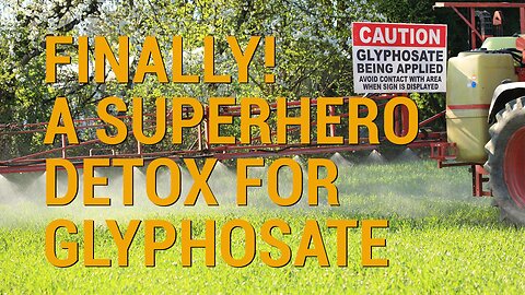 Chlorella A Superhero for Glyphosate Detoxification