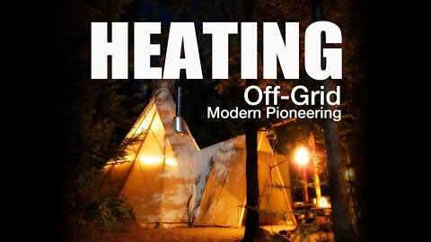 10 Steps to Heating Your Off-Grid Life