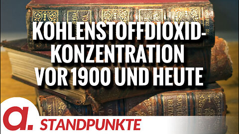 Kohlenstoffdioxidkonzentration vor 1900 und heute | Von Markus Fiedler